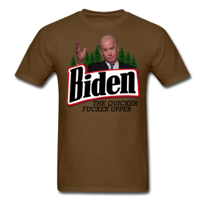 Biden The Quicker Fucker Upper shirt Anti Biden Suck Sarcastic Saying T-shirt - brown