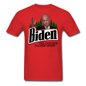 Biden The Quicker Fucker Upper shirt Anti Biden Suck Sarcastic Saying T-shirt - red