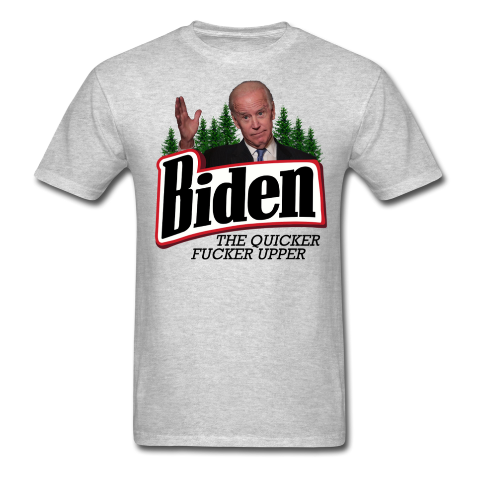 Biden The Quicker Fucker Upper shirt Anti Biden Suck Sarcastic Saying T-shirt - heather gray
