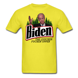 Biden The Quicker Fucker Upper shirt Anti Biden Suck Sarcastic Saying T-shirt - yellow