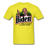 Biden The Quicker Fucker Upper shirt Anti Biden Suck Sarcastic Saying T-shirt - yellow