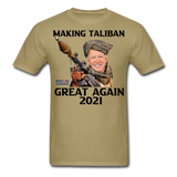 Biden Making Taliban Great Again 2021 shirt Funny Anti-Biden Meme T-shirt - khaki