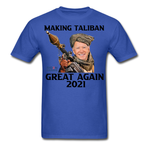 Biden Making Taliban Great Again 2021 shirt Funny Anti-Biden Meme T-shirt - royal blue