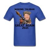 Biden Making Taliban Great Again 2021 shirt Funny Anti-Biden Meme T-shirt - royal blue