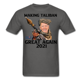 Biden Making Taliban Great Again 2021 shirt Funny Anti-Biden Meme T-shirt - charcoal