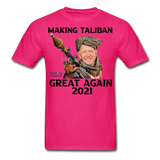 Biden Making Taliban Great Again 2021 shirt Funny Anti-Biden Meme T-shirt - fuchsia