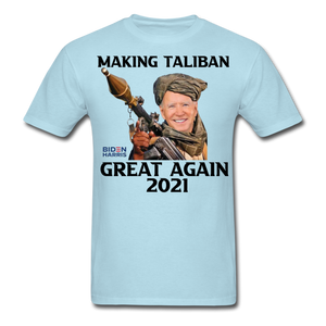 Biden Making Taliban Great Again 2021 shirt Funny Anti-Biden Meme T-shirt - powder blue