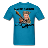 Biden Making Taliban Great Again 2021 shirt Funny Anti-Biden Meme T-shirt - turquoise
