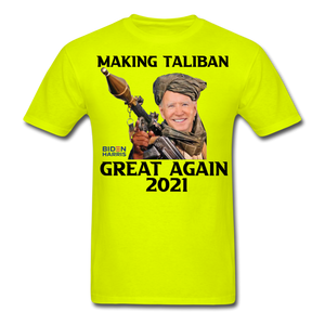 Biden Making Taliban Great Again 2021 shirt Funny Anti-Biden Meme T-shirt - safety green