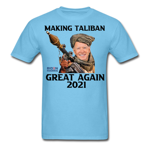 Biden Making Taliban Great Again 2021 shirt Funny Anti-Biden Meme T-shirt - aquatic blue