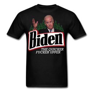 Biden The Quicker Fucker Upper shirt Anti Biden Suck Sarcastic Saying T-shirt - black