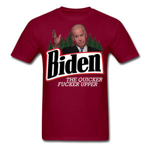 Biden The Quicker Fucker Upper shirt Anti Biden Suck Sarcastic Saying T-shirt - burgundy