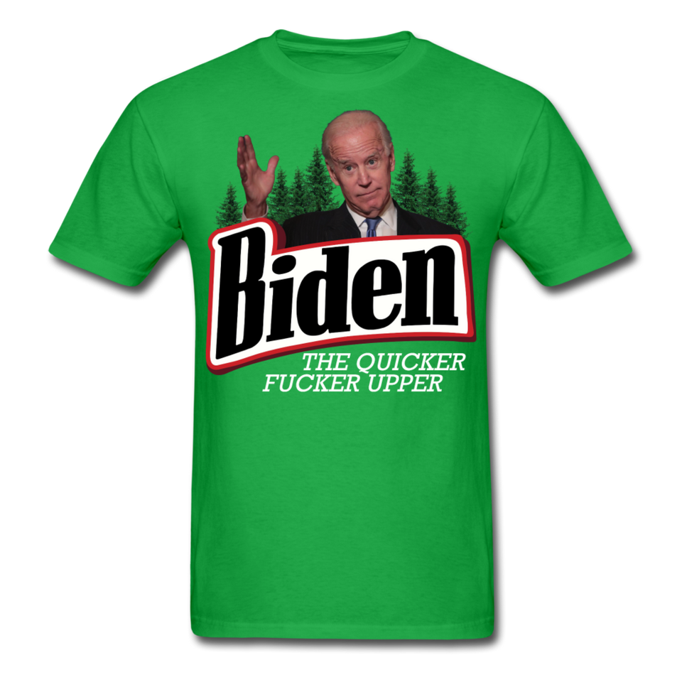 Biden The Quicker Fucker Upper shirt Anti Biden Suck Sarcastic Saying T-shirt - bright green