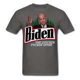 Biden The Quicker Fucker Upper shirt Anti Biden Suck Sarcastic Saying T-shirt - charcoal