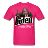 Biden The Quicker Fucker Upper shirt Anti Biden Suck Sarcastic Saying T-shirt - fuchsia