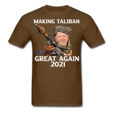 Biden Making Taliban Great Again 2021 shirt Funny Anti-Biden Meme T-shirt - brown