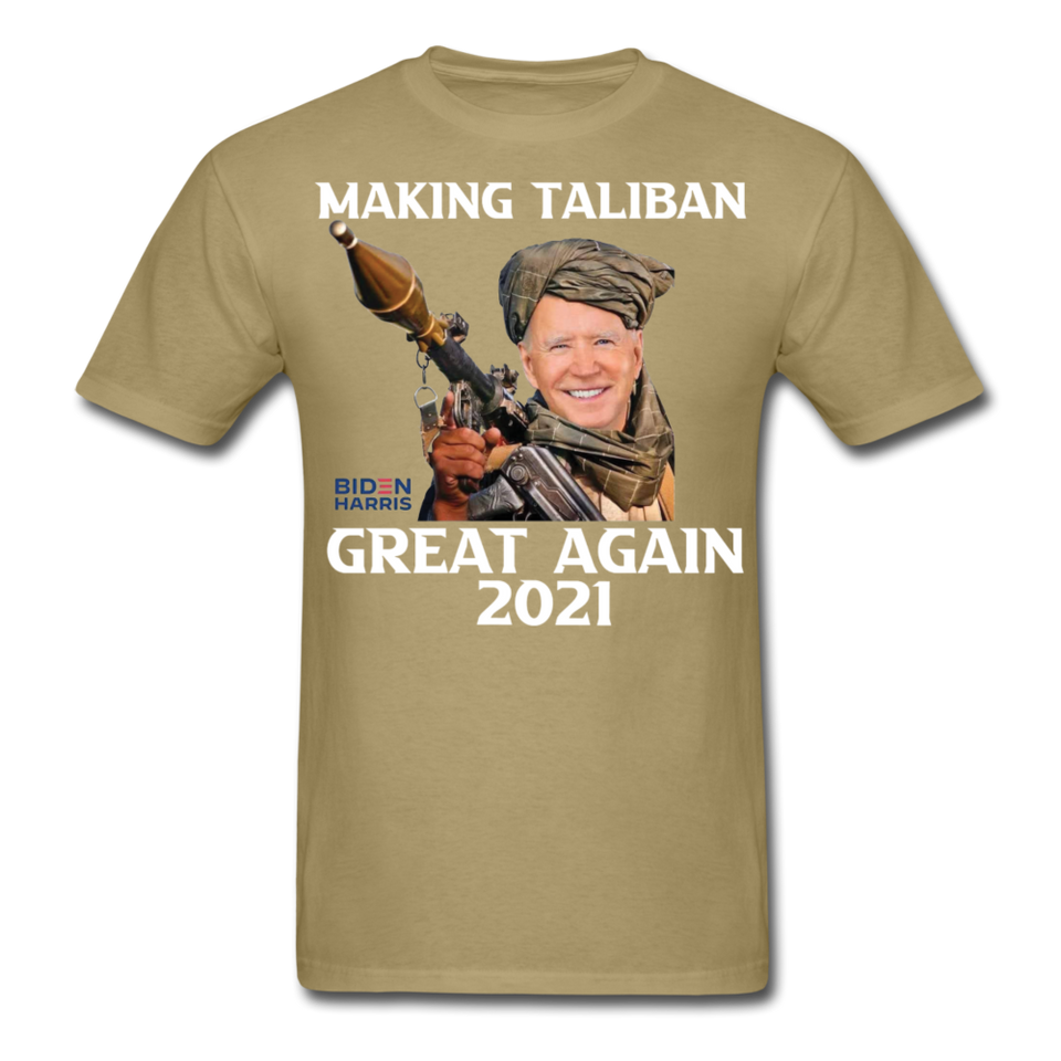 Biden Making Taliban Great Again 2021 shirt Funny Anti-Biden Meme T-shirt - khaki
