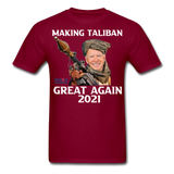 Biden Making Taliban Great Again 2021 shirt Funny Anti-Biden Meme T-shirt - burgundy