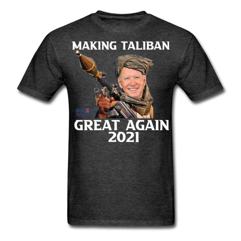 Biden Making Taliban Great Again 2021 shirt Funny Anti-Biden Meme T-shirt - heather black