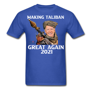 Biden Making Taliban Great Again 2021 shirt Funny Anti-Biden Meme T-shirt - royal blue