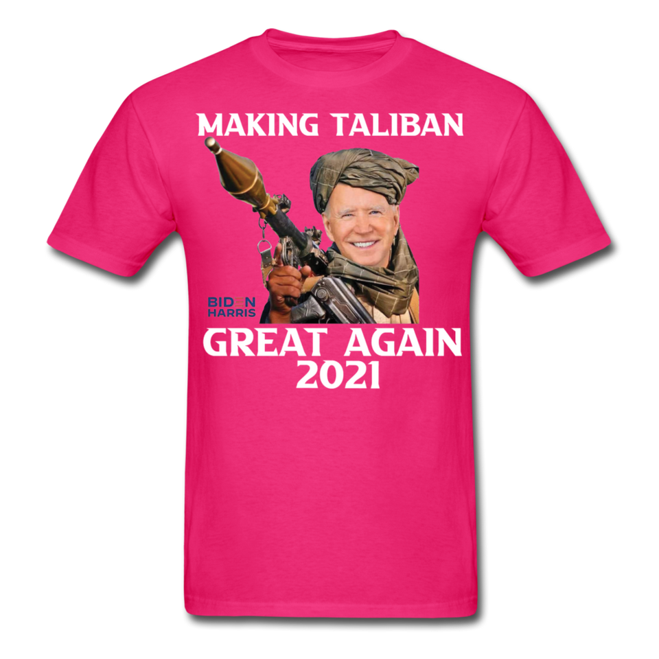 Biden Making Taliban Great Again 2021 shirt Funny Anti-Biden Meme T-shirt - fuchsia
