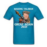 Biden Making Taliban Great Again 2021 shirt Funny Anti-Biden Meme T-shirt - turquoise