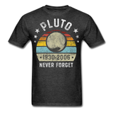 Pluto Never Forget 1930 - 2006 Vintage shirt Solar System Planet Science T-shirt - heather black
