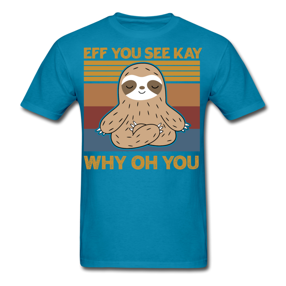 Eff You See Kay Why Oh You shirt - turquoise