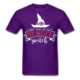 Dont make me flip my witch switch shirt Funny Halloween Witch T-Shirt - purple