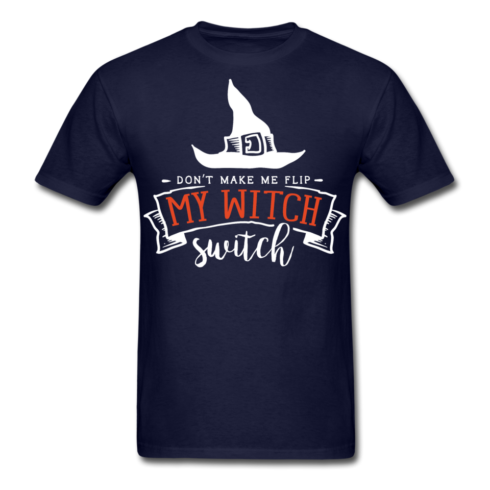 Dont make me flip my witch switch shirt Funny Halloween Witch T-Shirt - navy