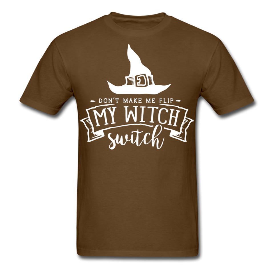Dont make me flip my witch switch shirt Funny Halloween Witch T-Shirt - brown