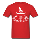 Dont make me flip my witch switch shirt Funny Halloween Witch T-Shirt - red