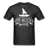 Dont make me flip my witch switch shirt Funny Halloween Witch T-Shirt - heather black