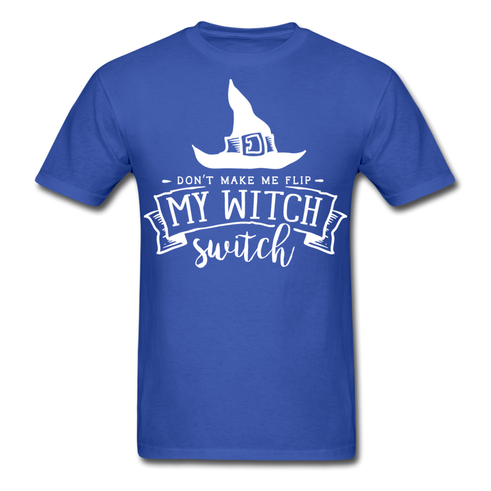 Dont make me flip my witch switch shirt Funny Halloween Witch T-Shirt - royal blue