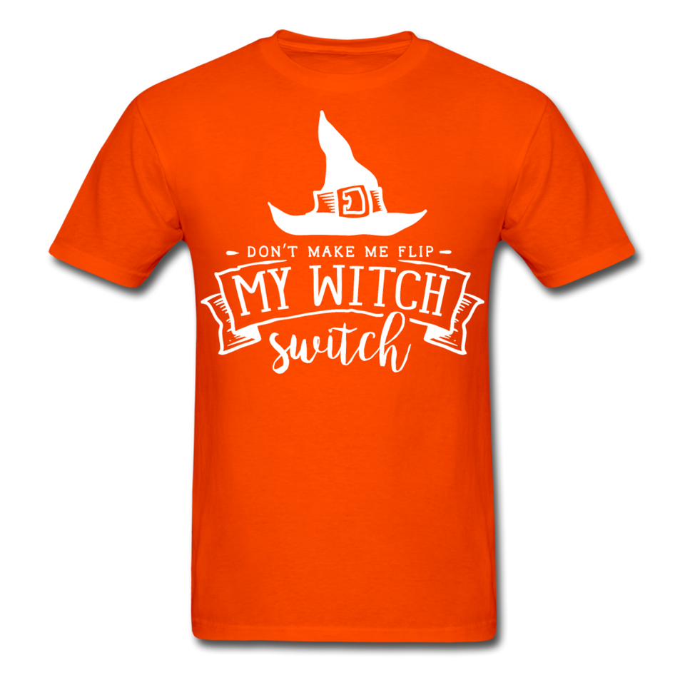Dont make me flip my witch switch shirt Funny Halloween Witch T-Shirt - orange