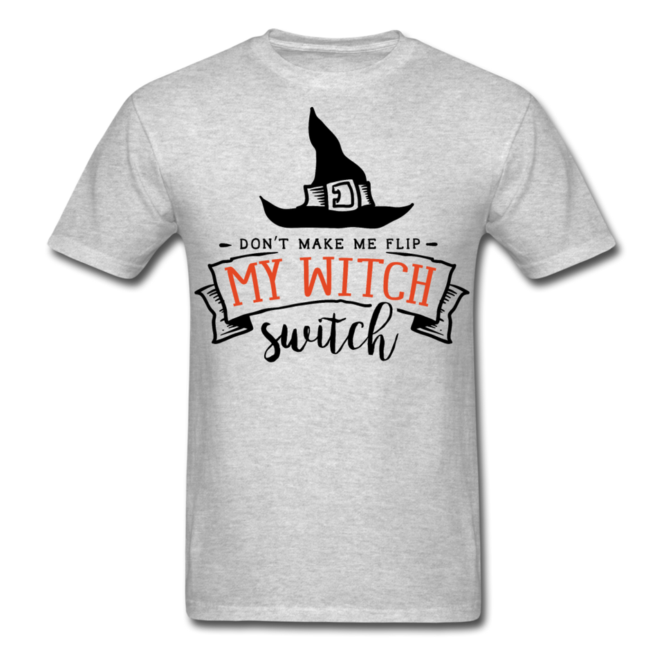 Dont make me flip my witch switch shirt Funny Halloween Witch T-Shirt - heather gray