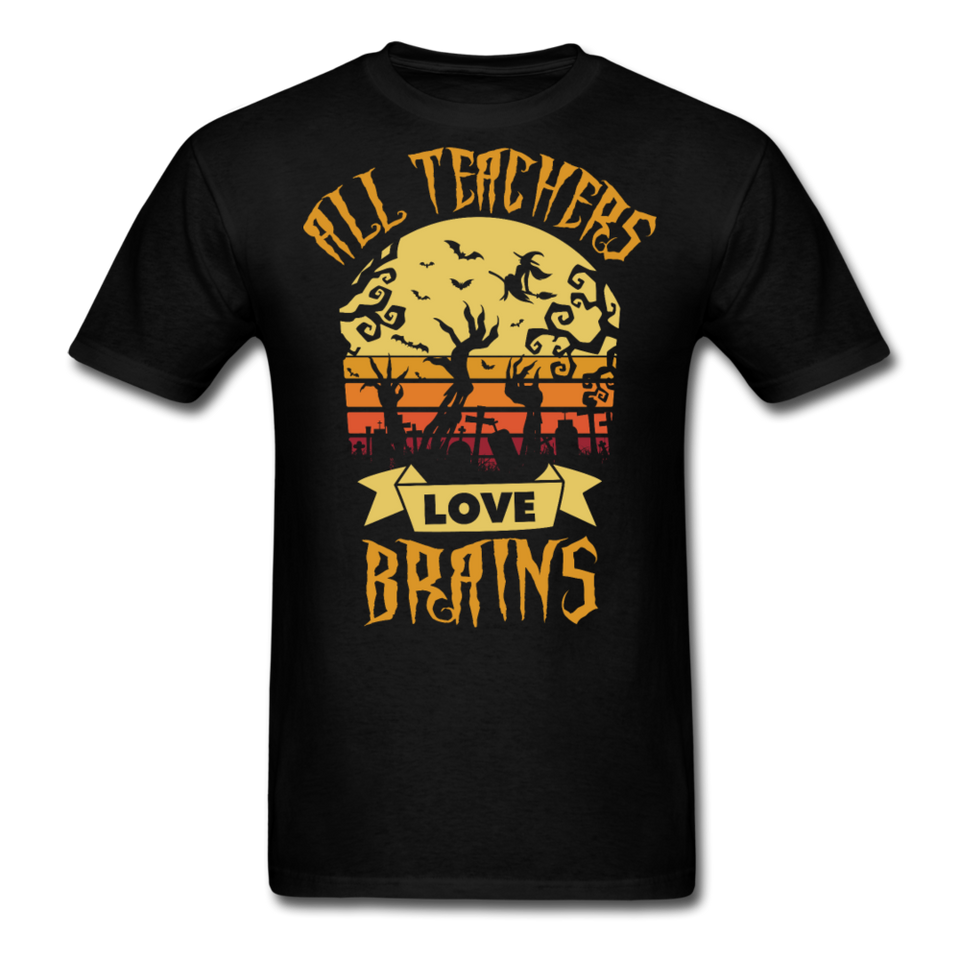 All teachers love brains shirt Funny Halloween Teacher T-Shirt Size S-6XL - black
