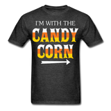 Im with the candy corn shirt Funny Halloween T-Shirt - heather black