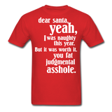 Dear Santa You Fat Asshole Naughty List Xmas Sarcastic Tee - red