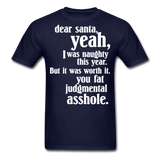Dear Santa You Fat Asshole Naughty List Xmas Sarcastic Tee - navy