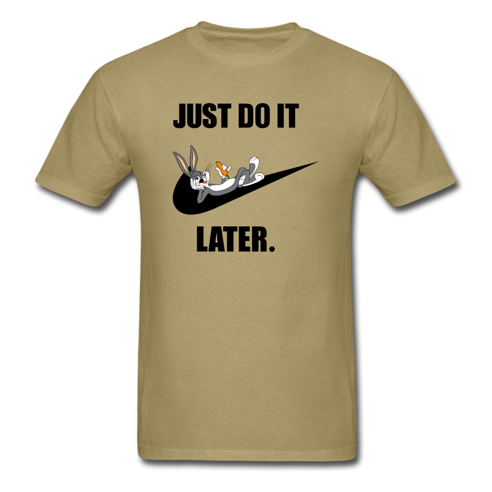 Just Do It Later shirt Cute Bugs Bunny Lazy Chill T-Shirt size S-6XL - khaki