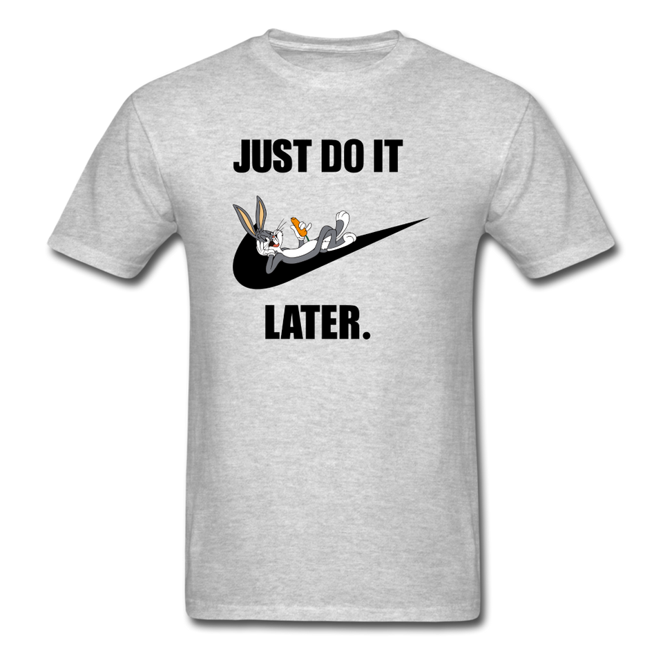 Just Do It Later shirt Cute Bugs Bunny Lazy Chill T-Shirt size S-6XL - heather gray