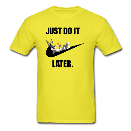 Just Do It Later shirt Cute Bugs Bunny Lazy Chill T-Shirt size S-6XL - yellow