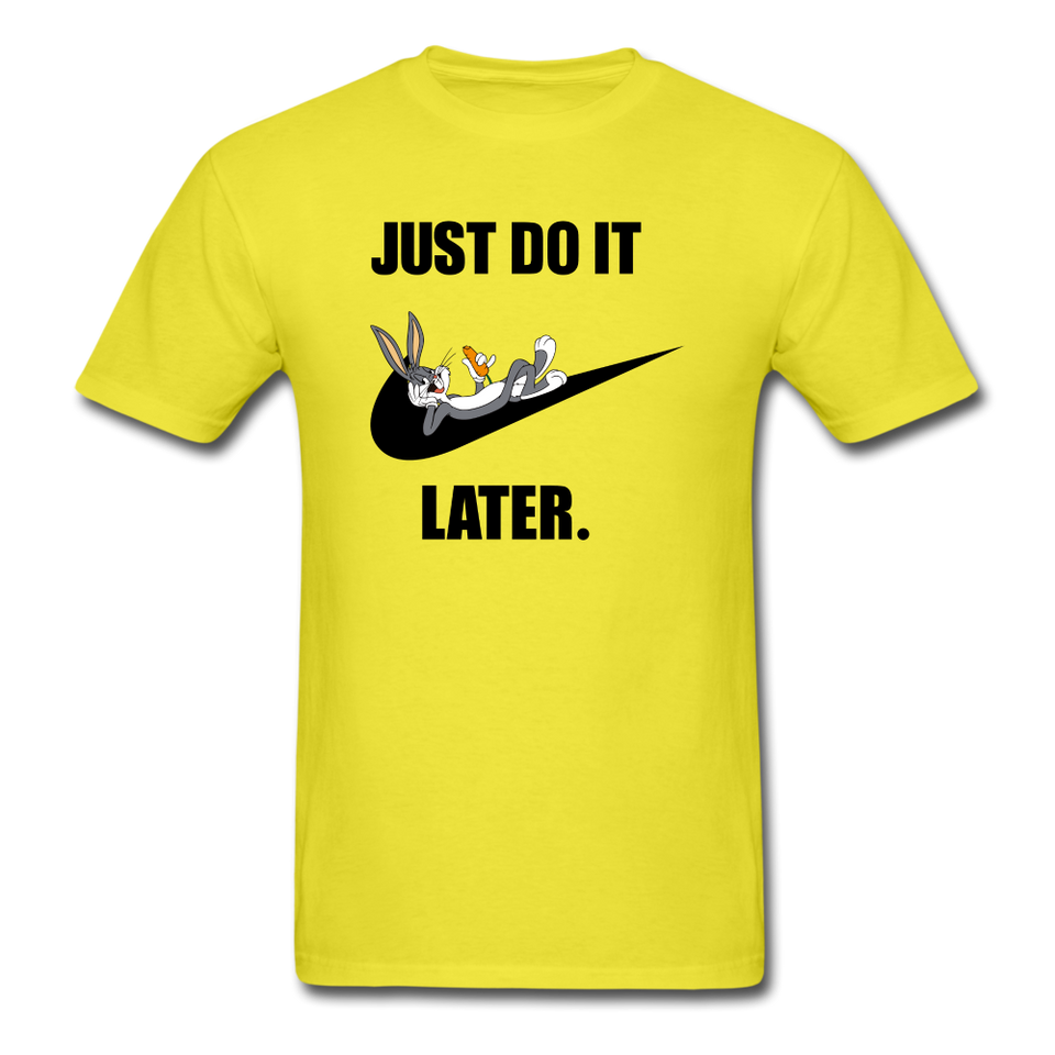 Just Do It Later shirt Cute Bugs Bunny Lazy Chill T-Shirt size S-6XL - yellow
