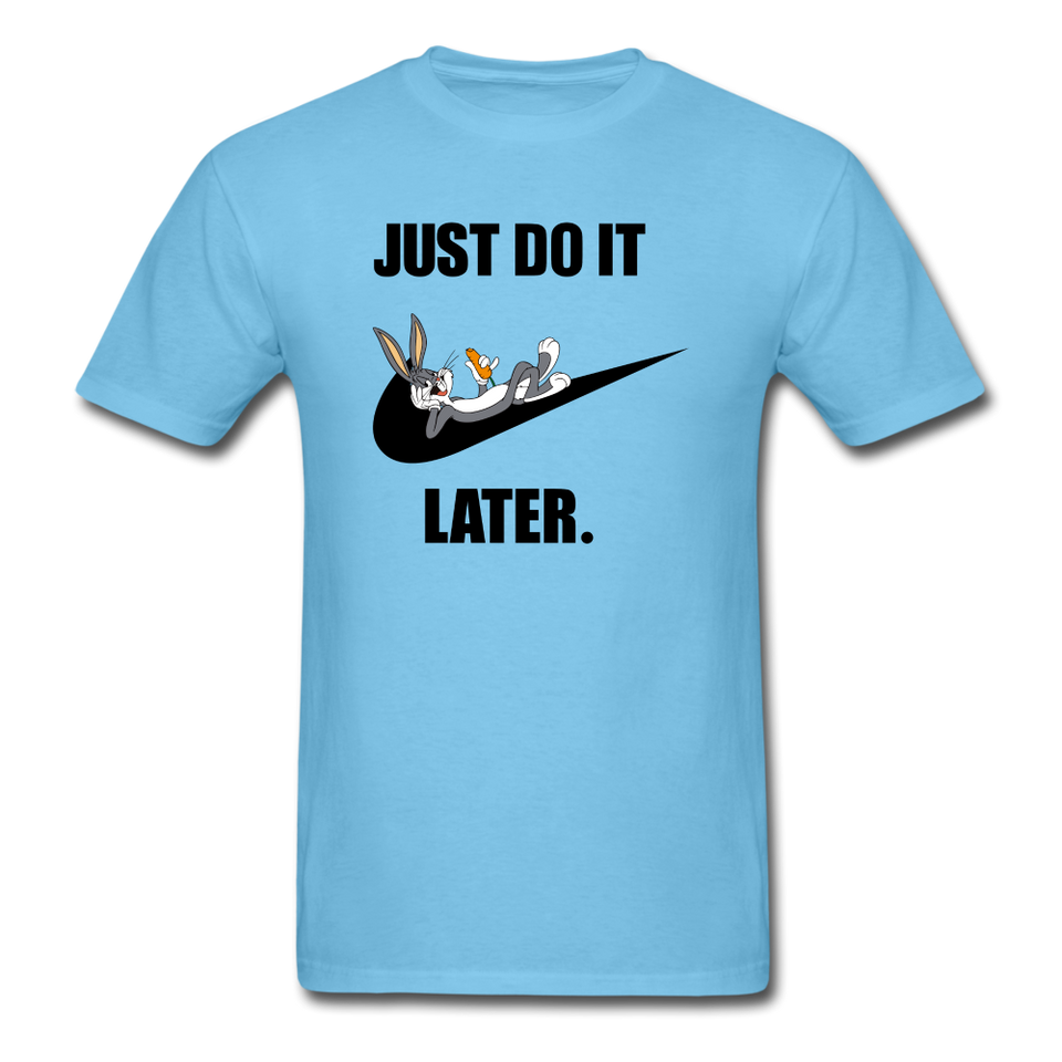 Just Do It Later shirt Cute Bugs Bunny Lazy Chill T-Shirt size S-6XL - aquatic blue