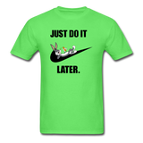 Just Do It Later shirt Cute Bugs Bunny Lazy Chill T-Shirt size S-6XL - kiwi