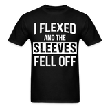 I flexed and the sleeves fell off shirt Gym Fitness T-Shirt size S-6XL - black