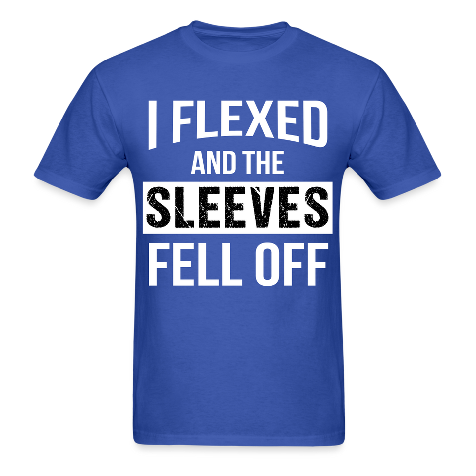 I flexed and the sleeves fell off shirt Gym Fitness T-Shirt size S-6XL - royal blue